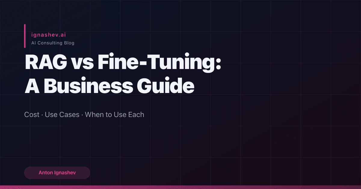 RAG vs Fine-Tuning: A Business Guide